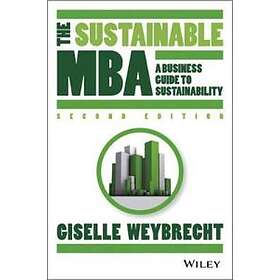 The Sustainable MBA – A Business Guide to Sustainability 2e