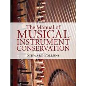 The Manual of Musical Instrument Conservation