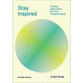 Stay Inspired: Cultivating Curiosity and Growing Your Ideas (A Self-Guide)