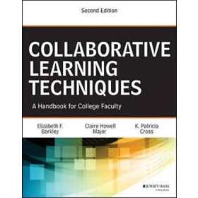 Collaborative Learning Techniques – A Handbook for College Faculty, 2e