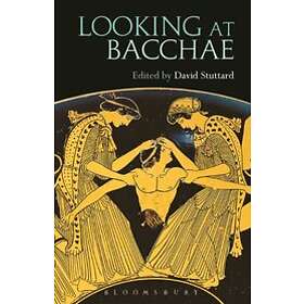 Looking at Bacchae