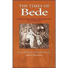 Times of Bede – Studies in Early English Christian Society and its Historian