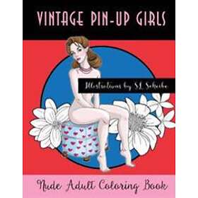 Vintage Pin-Up Girls: Nude Adult Coloring Book