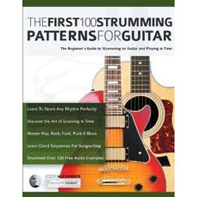 The First 100 Strumming Patterns for Guitar