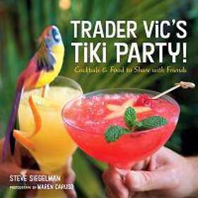 Trader Vic's Tiki Party!