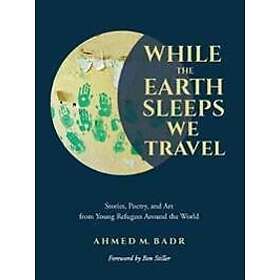 While the Earth Sleeps We Travel