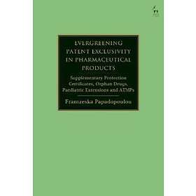 Evergreening Patent Exclusivity in Pharmaceutical Products