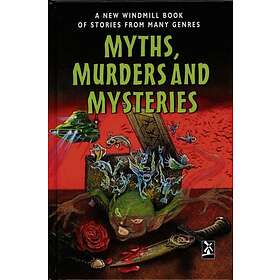 Myths, Murders and Mysteries