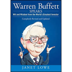 Warren Buffett Speaks 2e – Wits and Wisdom from the World's Greatest Investor