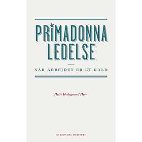 Primadonnaledelse