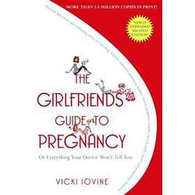 The Girlfriends' Guide to Pregnancy