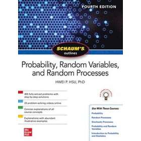 Schaum's Outline of Probability, Random Variables, and Random Processes, Fourth 