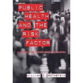 Public Health and the Risk Factor