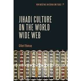 Jihadi Culture on the World Wide Web