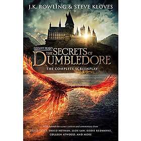 Fantastic Beasts: The Secrets of Dumbledore The Complete Screenplay (Fantastic Beasts, Book 3)