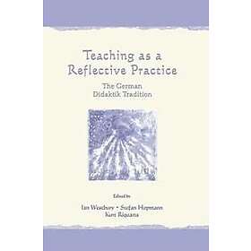 Teaching As A Reflective Practice