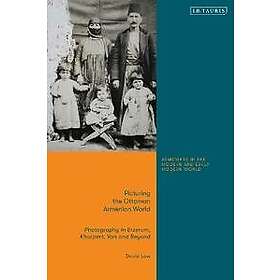 Picturing the Ottoman Armenian World
