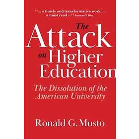 The Attack on Higher Education