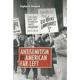 Antisemitism and the American Far Left