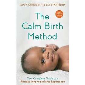 The Calm Birth Method (Revised Edition)