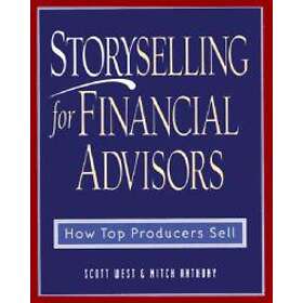 StorySelling For Financial Advisors