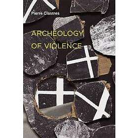 Archeology of Violence