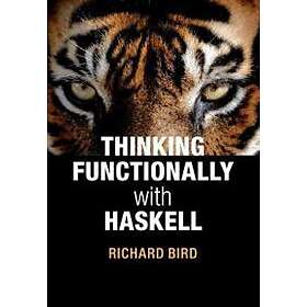 Thinking Functionally with Haskell