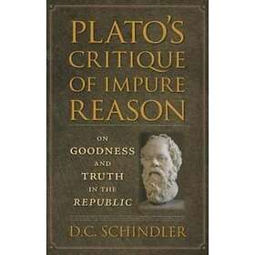 Plato’s Critique of Impure Reason