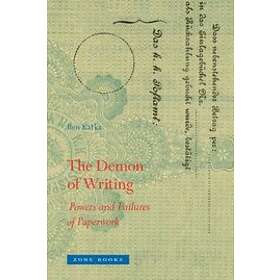The Demon of Writing – Powers and Failures of Paperwork