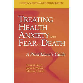Treating Health Anxiety and Fear of Death