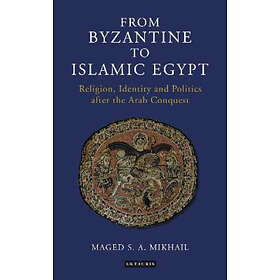 From Byzantine to Islamic Egypt