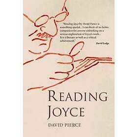 David Pierce: Reading Joyce