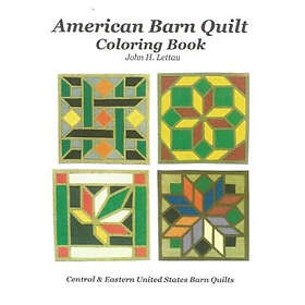 John H Lettau: American Barn Quilt Coloring Book