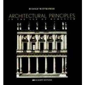 R Wittkower: Architectural Principles in the Age of Humanism 2e
