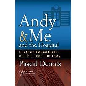 Pascal Dennis: Andy &; Me and the Hospital