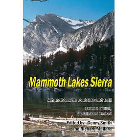 Richard Mallard, Genny Smith: Mammoth Lakes Sierra: A Handbook for Roadside and Trail