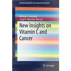 Michael J Gonzalez, Jorge R Miranda-Massari: New Insights on Vitamin C and Cancer