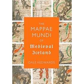 Dale Kedwards: The Mappae Mundi of Medieval Iceland