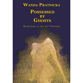 Wanda Pratnicka: Possessed by Ghosts