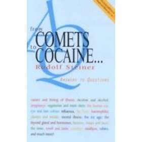 Rudolf Steiner: From Comets to Cocaine...