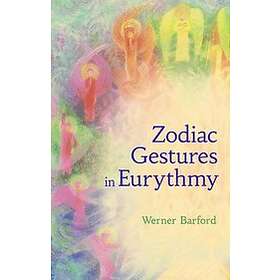 Werner Barfod: The Zodiac Gestures in Eurythmy