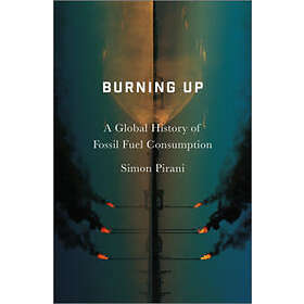 Simon Pirani: Burning Up