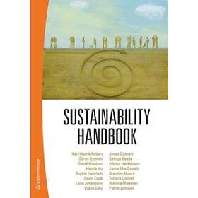 Karl-Henrik Robèrt, Göran Broman, David Waldron, Henrik Ny, Sophie Hallstedt: Sustainability handbook
