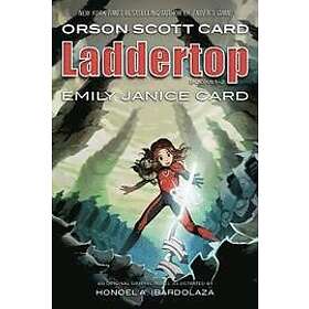 Orson Scott Card, Emily Janice Card: Laddertop: Volume 1-2