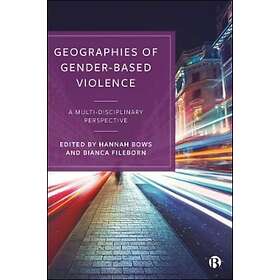 Hannah Bows, Bianca Fileborn: Geographies of Gender-Based Violence