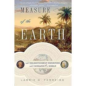 Larrie Ferreiro: Measure of the Earth