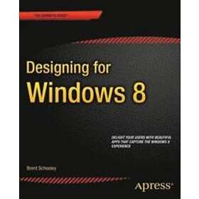 Brent Schooley: Designing for Windows 8: Fundamentals of Great Design in Store Apps