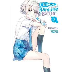 Hiromu, Raemz: Chitose Is in the Ramune Bottle, Vol. 3
