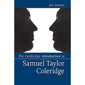 John Worthen: The Cambridge Introduction to Samuel Taylor Coleridge