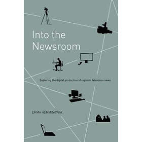 Emma Hemmingway: Into the Newsroom